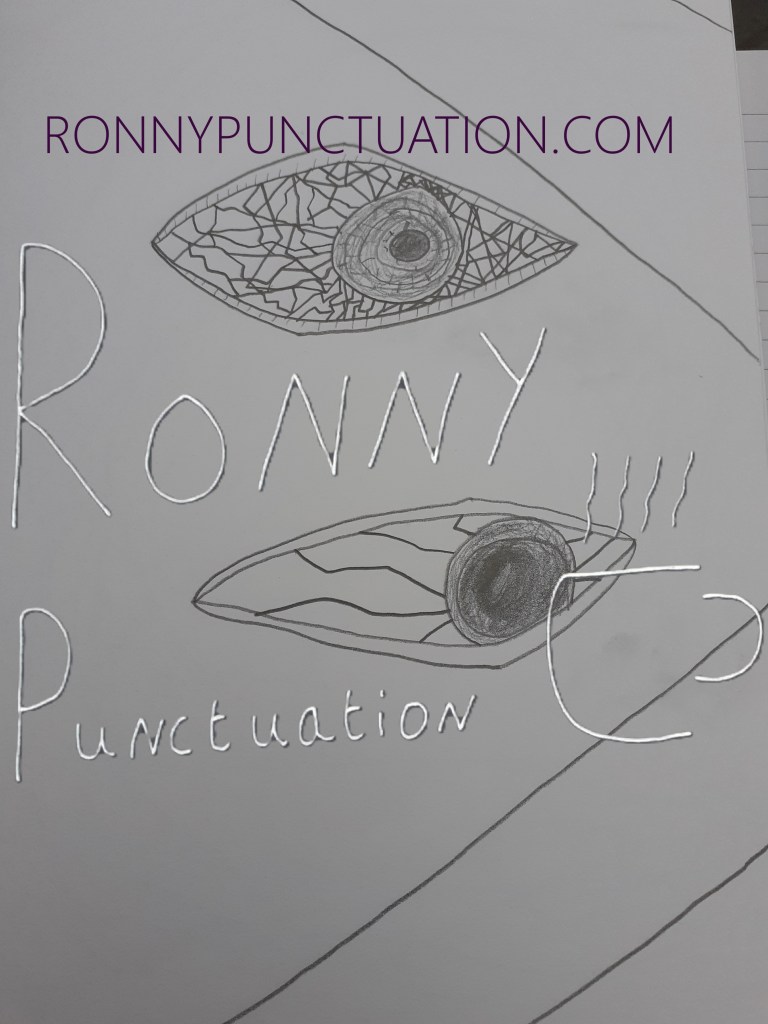 broken glass eyes ronny punctuation