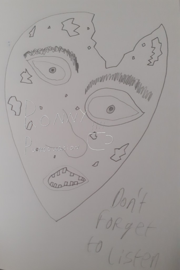 Don't Forget to Listen by Ronny Punctuation