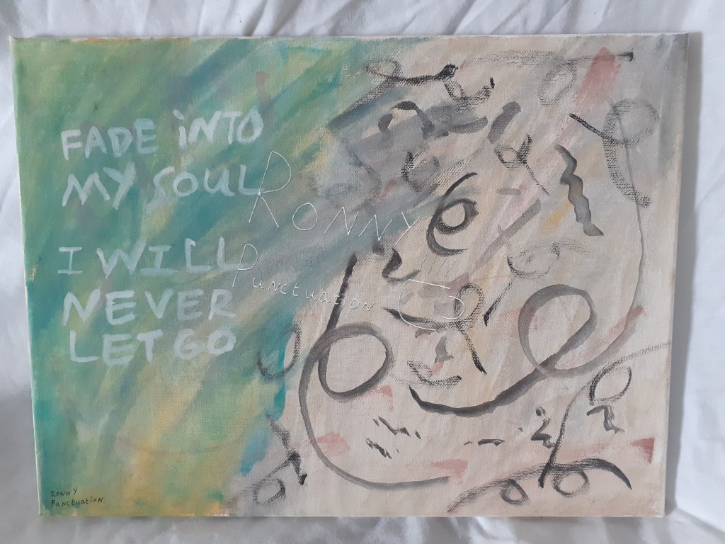 Fade into my Soul by Ronny Punctuation